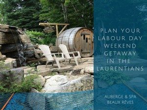Planifiez Un Séjour Fête Du Travail Dans Les Laurentides